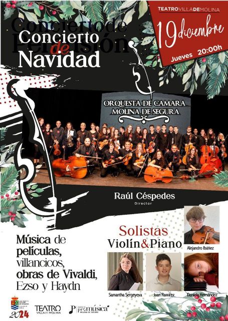 La Orquesta de Cámara de Molina de Segura, junto con cuatro solistas de violín y piano, ofrecen un concierto de Navidad el jueves 19 de diciembre en el Teatro Villa de Molina